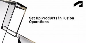 Set up products in Fusion Operations | Autodesk