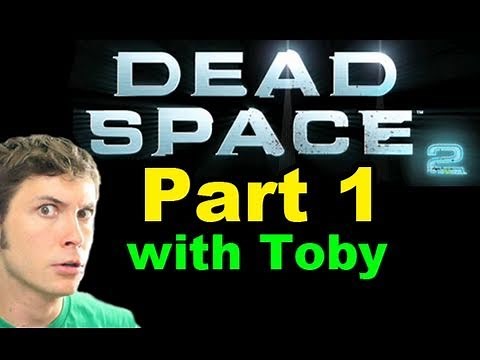 Let's Play Dead Space 2 - I'm Screwed - Part 1