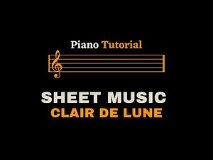 Debussy - Clair De Lune | Easy Piano Tutorial - C Key (Sheet Music/Score)