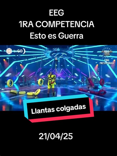 EEG 1RA COMPETENCIA: Esto es Guerra 21/04/25