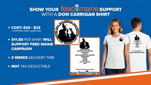 Thank you for helping Feed Maine by purchasing Don Carrigan CDC Briefing t-shirts!
