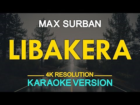 LIBAKERA - Max Surban (KARAOKE Version)