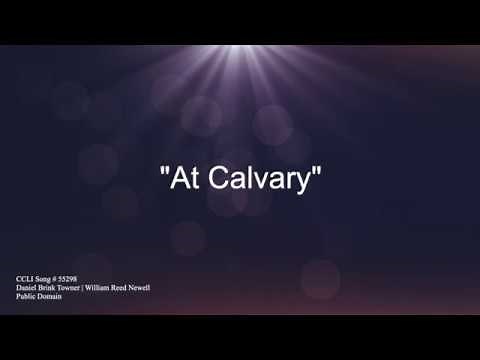 At Calvary with Lyrics