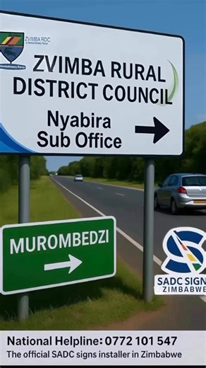 SADC Signs & Roads Zimbabwe (The ONLY SADC approved sign installer in Zimbabwe) National Helpline: 0772 101 547 | Reggies Sibanda