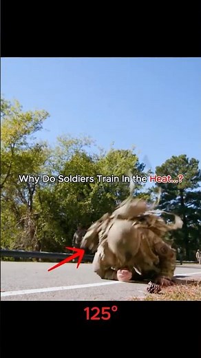 The Reason Why Soldiers Train in the Heat