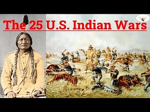 The 25 U.S. Indian Wars