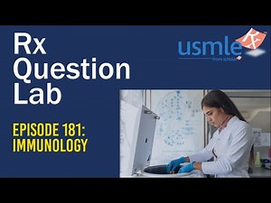 Question Lab - Episode 181: Immunology