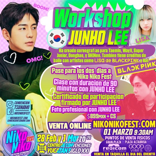 Convención Tsunami Comic Con on Instagram: "🔥💃 VIVE UNA EXPERIENCIA ÚNICA CON UN MAESTRO DEL K-POP 💃🔥 🇰🇷✨ WORKSHOP EXCLUSIVO CON JUNHO LEE 🔥Niko Niko Fest 🔥28 de Febrero y 1 de Marzo 2026 🔥Centro de Convenciones Yucatán Siglo XXI Coreógrafo internacional | Instructor | Mentor de idols Si sueñas con bailar K-POP al nivel de los escenarios más grandes del mundo… 💥 ESTA ES TU OPORTUNIDAD 💥 🌟 ¿QUIÉN ES JUNHO LEE? Junho Lee es uno de los coreógrafos y maestros más influyentes del K-POP ac