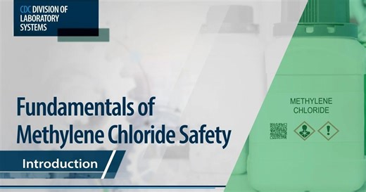 Fundamentals of Methylene Chloride Safety – Introduction