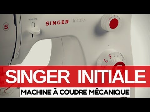 LA MACHINE À COUDRE SINGER INITIALE / TRADITION 2250