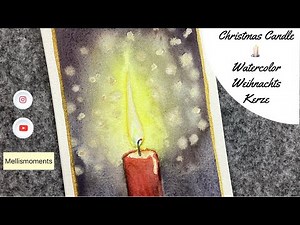 Weihnachts Kerze in Aquarell mit Bokeh Effekt - Christmas Candle Watercolor with Bokeh Effect