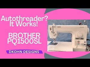 How to Use the Autothreader - BROTHER PQ1500SL - Easy and Fast!