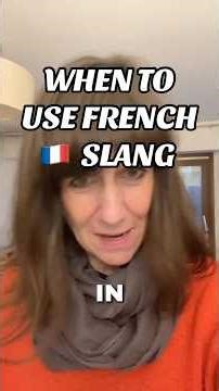 WHEN TO USE FRENCH SLANG #frenchlanguage #frenchculture #alychalloner #lifeinfrance #france #shorts