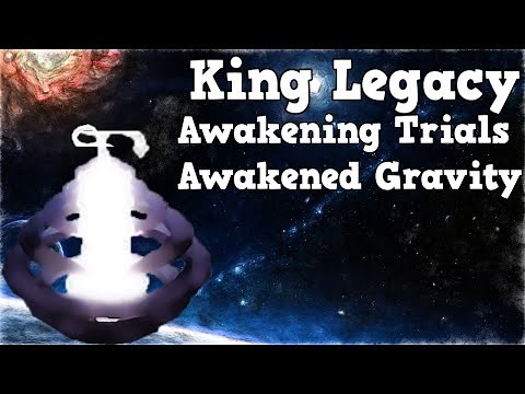 King Legacy Awakened Gravity Showcase