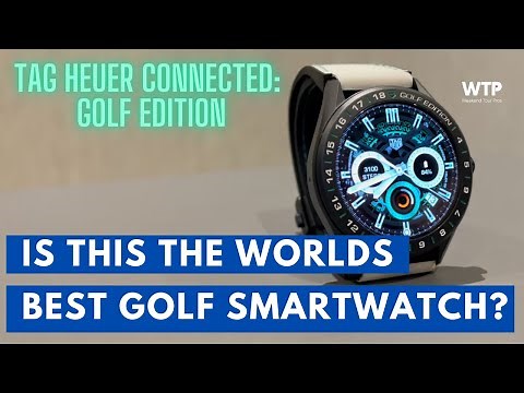 IS THIS THE WORLDS BEST GOLF SMARTWATCH? Tag Heuer Connected Golf Edition Review