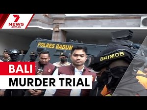 Bali murder trial witness testimony begins | 7NEWS
