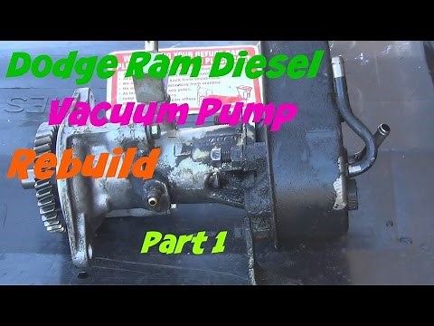 Dodge Ram Diesel vacuum pump rebuild part 1