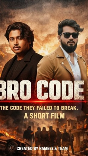 15 reactions | Bro Code  THE CODE THEY FAILED TO BREAK 輸 Script & Directed by:- @rameez__09 Edits by :- @amaan_ali_.110 Inframe :- @rameez__09 @amaan_ali_.110 @md_meesam_ansari_110 @_shaikhmoiz_ @wajidshaikh8939 Thank you For Watching  #shortfilms #shortmovie #brocode #brothers #viralfilm #trend #reel #shortmovie #fyp #foryou #explorer #casting #moviecast | Rameez Editzz | Facebook