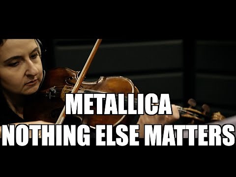 Metallica - Nothing Else Matters (violin cover)
