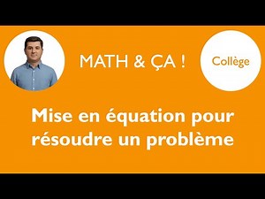 Mise en équation pour résoudre un problème