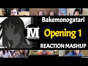 Bakemonogatari Opening 1 | Reaction Mashup