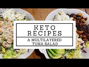 Keto Multilayered Tuna Salad Recipe