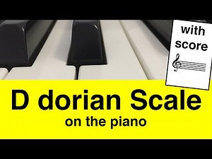 D Dorian Scale Piano Tutorial With Score✨