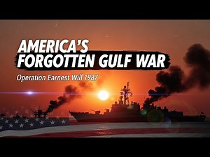 The Tanker War: America's Forgotten Persian Gulf Naval Operation | Earnest Will 1987