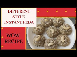 𝗜𝗻𝗱𝗶𝗮𝗻 𝘀𝘄𝗲𝗲𝘁𝘀।𝐈𝐧𝐬𝐭𝐚𝐧𝐭 𝐩𝐞𝐝𝐚।youtube pe pehli baar Instant peda ki new and unique recipe