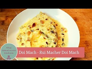 Doi Mach - Dahi Fish - Carp in Yogurt Gravy