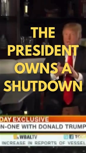 President Trump in 2011: “If there is a shutdown, it would be a tremendously negative mark on the President. He is the one that has to get people together.” | Senator Elissa Slotkin