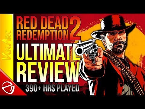 Red Dead Redemption 2 - Ultimate Review (390+ Hrs Played)