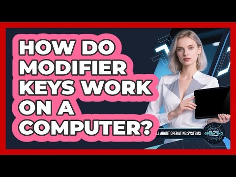 How Do Modifier Keys Work on a Computer?