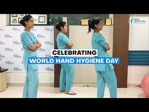 World Hand Hygiene Day | 7 Steps to Hand Hygiene | Bedi Hospital