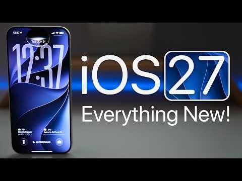 iOS 27 - Everything New!