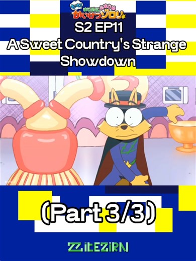 Motto! Majime ni Fumajime Kaiketsu Zorori S2 EP11 A Sweet Country's Strange Showdown part 3/3 #かいけつゾロリ #kaiketsuzorori #anime #fyp #japan