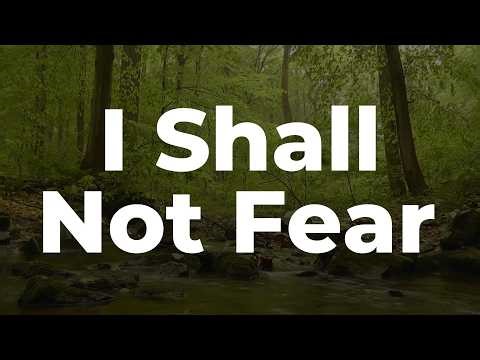 I Shall Not Fear | El Shaddai Worship Song
