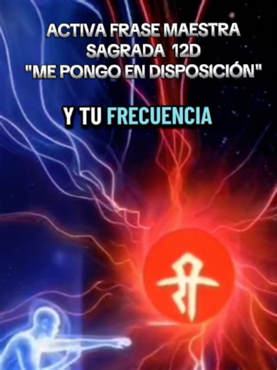 ACTIVA FRASE MAESTRA 12D: