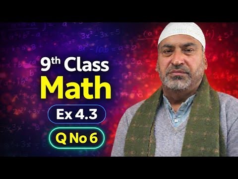 9th Class Math Ex 4.3 Q No 6