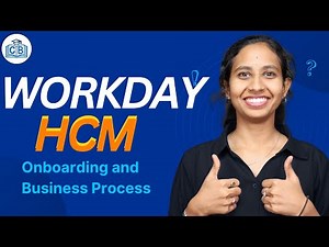 Workday HCM Onboarding and Business Process | Learn Workday HCM Course | Workday HCM | CyberBrainer