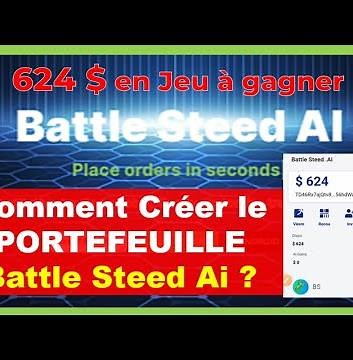 🏠 Comment créer en moins de 2 minutes son portefeuille Battle Steed Ai et gagner 624$ de jetons BS