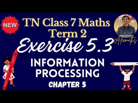 Class 7 Term 2 Chapter 5 Information processing Exercise 5.3 full TamilNadu Syllabus