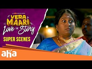 Deepa Akka Super Scenes from #VeraMaariLoveStory | An aha Original Series