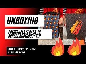 Unboxing the PrestonPlayz Back to School Accessory Kit - New Fire Merch!