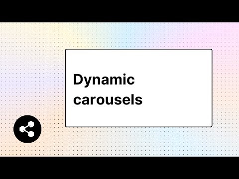 Dynamic Carousels