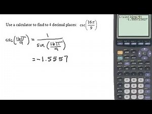 Use a Calculator to Find the Reciprocal Function csc(16*Pi/9)