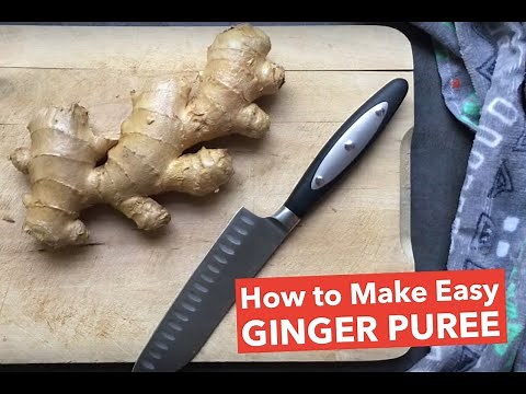 How to Make Ginger Puree