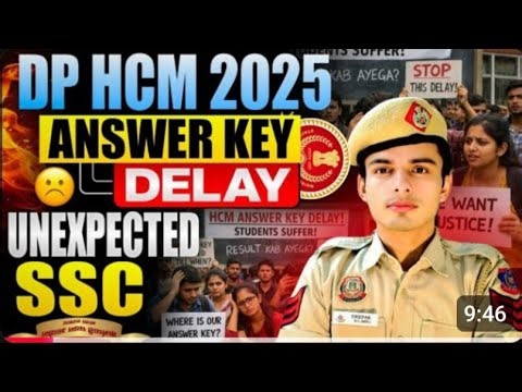 Delhi police hcm 2025 answer key delay Kb तक इंतज़ार करे ।। expected
