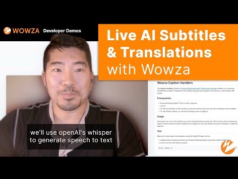 Live AI Subtitles & Translations in Wowza Streaming Engine (Developer Guide & Walkthrough)
