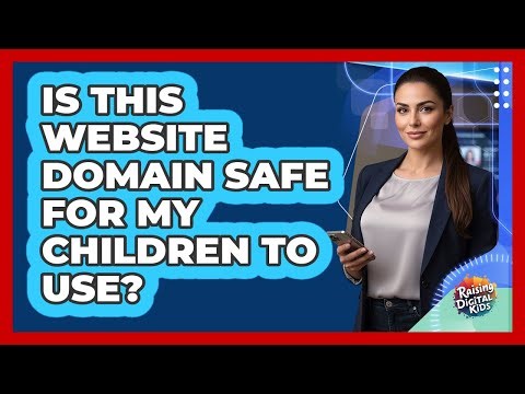 Is This Website Domain Safe For My Children To Use?
